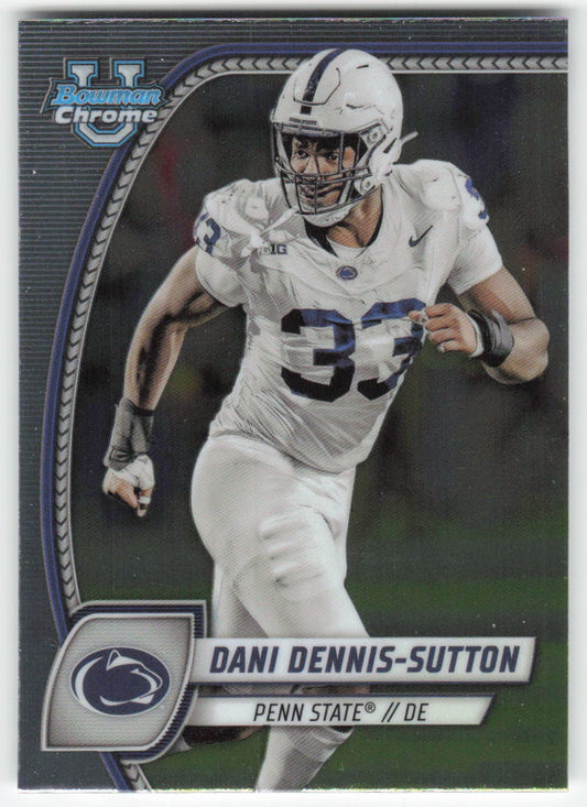 2024 Bowman University Chrome #51 Dani Dennis-Sutton Penn State FB1-481